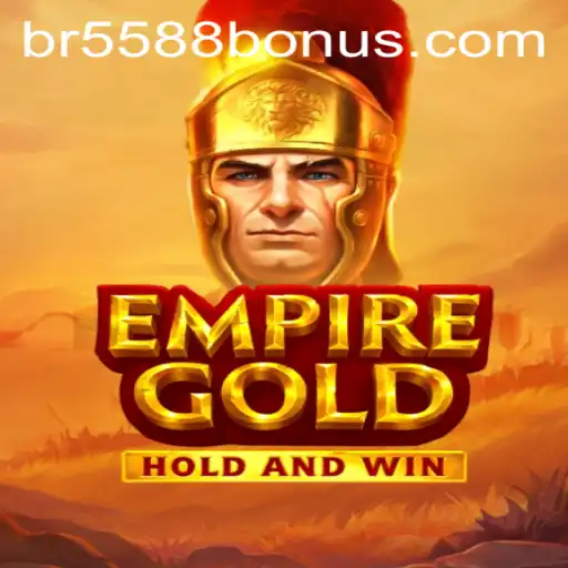 EmpireGold: The Ultimate Gaming Experience with BR5588